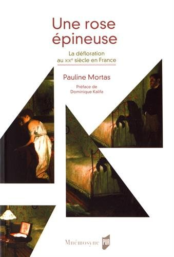 Une rose épineuse : la défloration au XIXe siècle en France