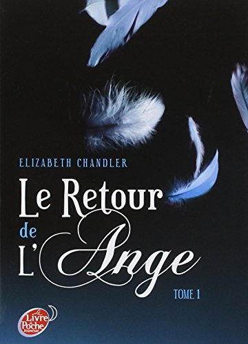 Le retour de l'ange. Vol. 1