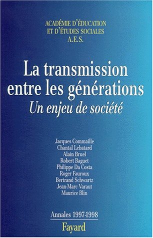 La transmission entre les générations : un enjeu de société