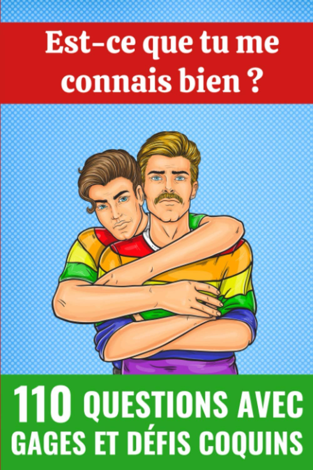 Est-Ce Que Tu Me Connais Bien ?: 110 Questions avec Gages et Défis Coquins | Carnet Idée Cadeau Orig