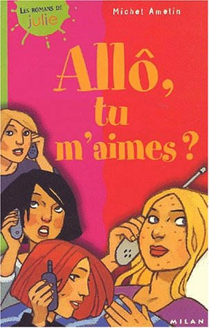 Allô, tu m'aimes ?