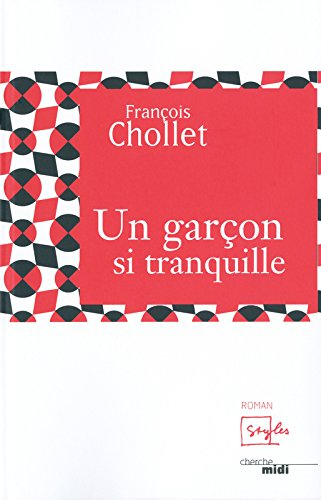 Un garçon si tranquille