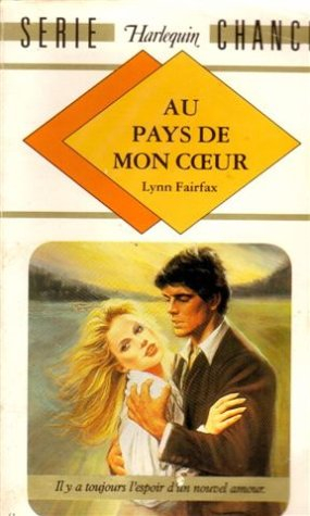 au pays de mon cœur : collection : harlequin série chance n, 41