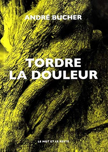 Tordre la douleur