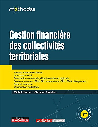 Gestion financière des collectivités territoriales : analyse financière et fiscale, intercommunalité