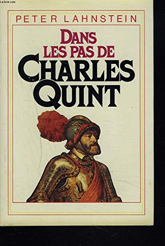 Dans les pas de Charles Quint