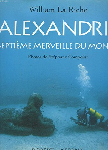 Alexandrie : septième merveille du monde