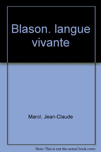 Blason, langue vivante : retrouvez les racines de votre être