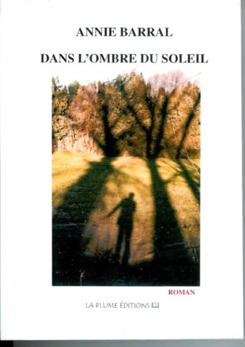 dans l'ombre du soleil