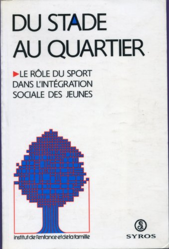 Du stade au quartier : le rôle du sport dans l'intégration sociale des jeunes