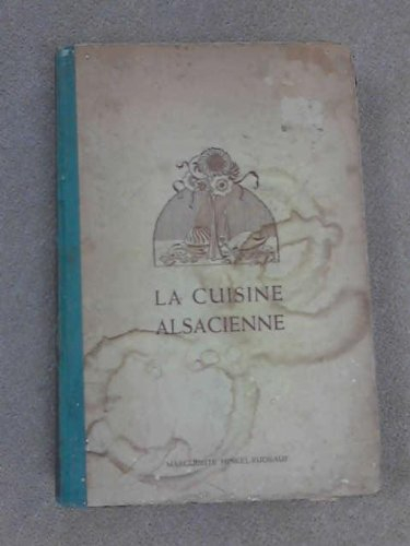 La cuisine alsacienne : 60 recettes de L'Arsenal