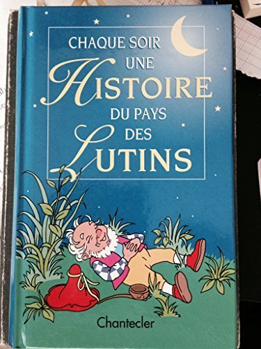 chaque soir une histoire du pays des lutins