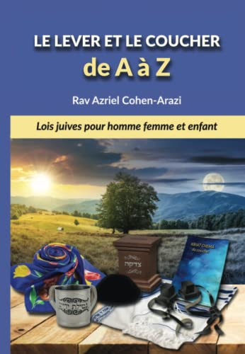 Le lever et le coucher de A à Z