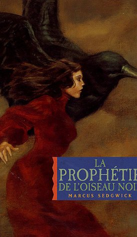 La prophétie de l'oiseau noir