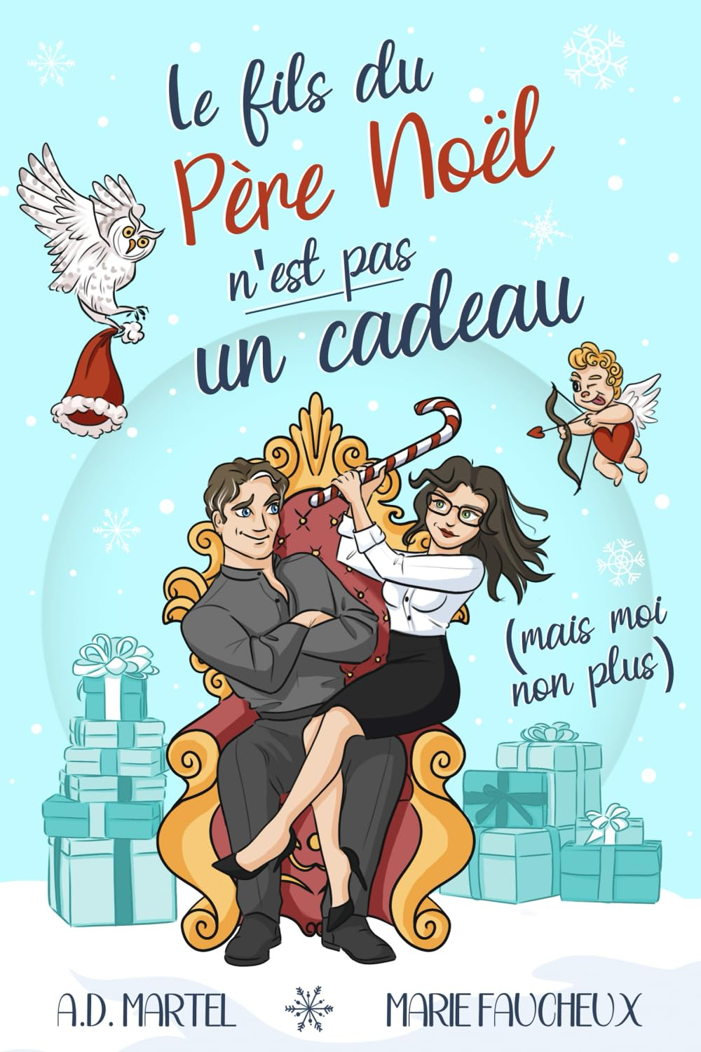 Le fils du Père Noël n'est pas un cadeau (mais moi non plus...): (Romance de Noël)