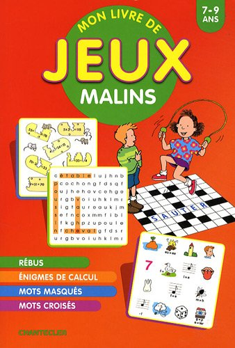 Mon livre de jeux malins, 7-9 ans