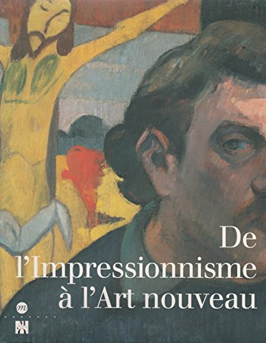 De l'impressionnisme à l'Art nouveau : acquisitions du Musée d'Orsay, 1990-1996, exposition, Musée d