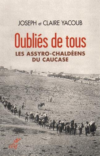 Oubliés de tous : les Assyro-Chaldéens du Caucase
