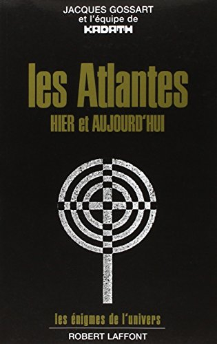 Les Atlantes : hier et aujourd'hui