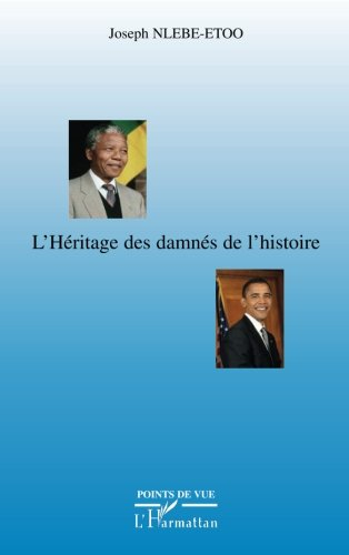 L'héritage des damnés de l'histoire
