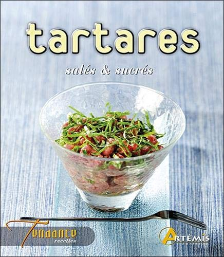 Tartares salés & sucrés
