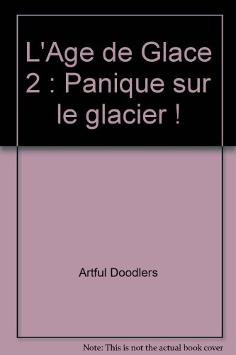 L'âge de glace 2 : panique sur le glacier !