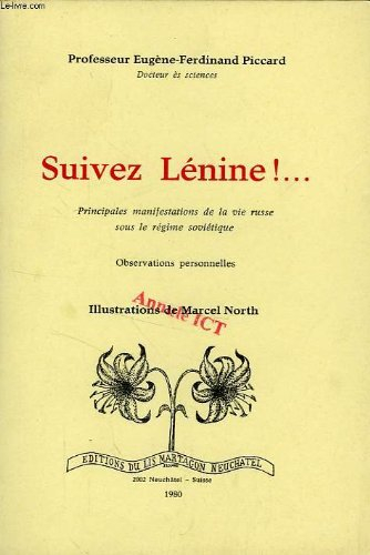 suivez lenine !..., principales manifestations de la vie russe sous le regime sovietique