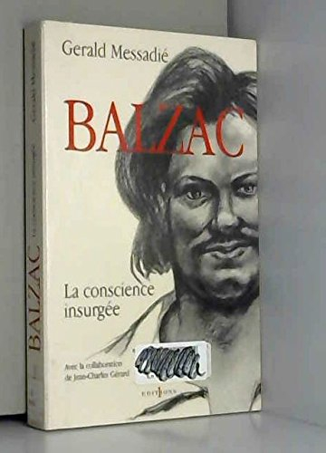 Balzac, une conscience insurgée