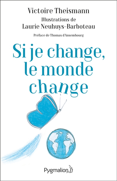Si je change, le monde change : l'effet papillon