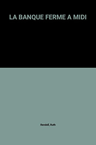 La banque ferme à midi