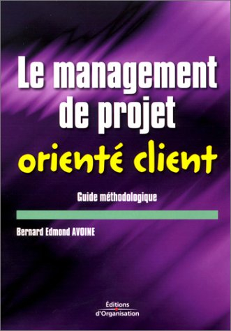 Le management de projet orienté client