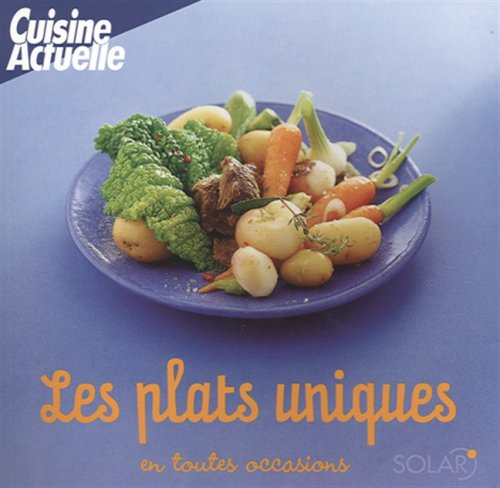 Les plats uniques en toutes occasions