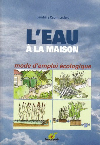 L'eau à la maison : mode d'emploi écologique