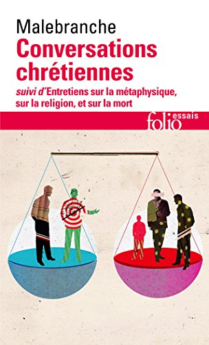 Conversations chrétiennes. Entretiens sur la métaphysique, sur la religion et sur la mort
