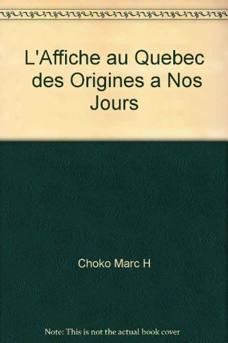 L'affiche au Québec : origines à nos jours