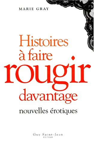 histoires à faire rougir davantage