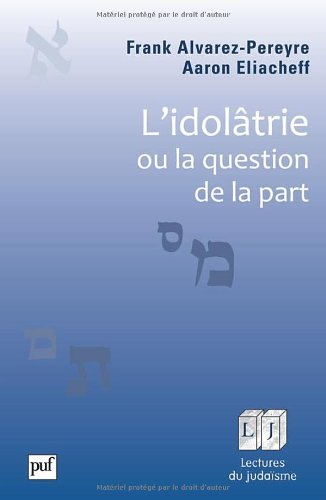 L'idolâtrie ou La question de la part