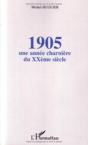 1905 : une année charnière du XXe siècle