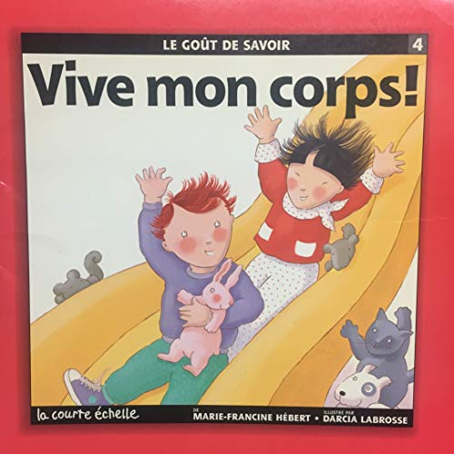 Vive mon corps!