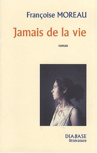 Jamais de la vie