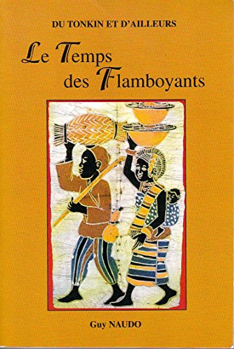 le temps des flamboyants