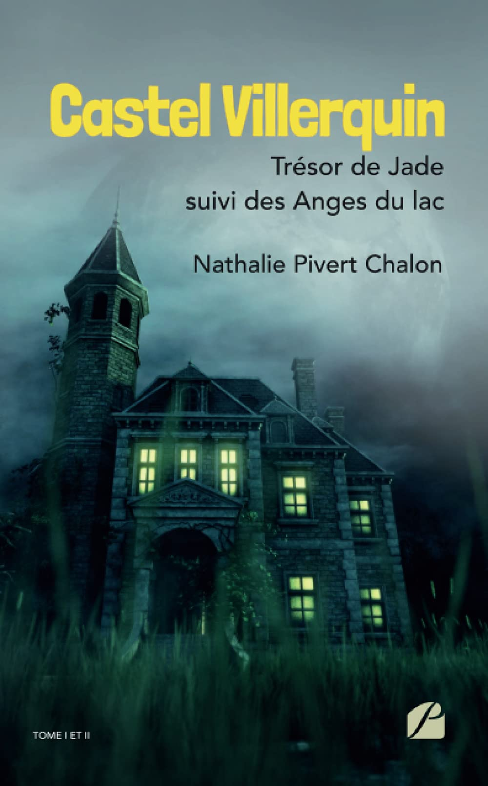 Castel Villerquin : Trésor de Jade suivi des Anges du lac