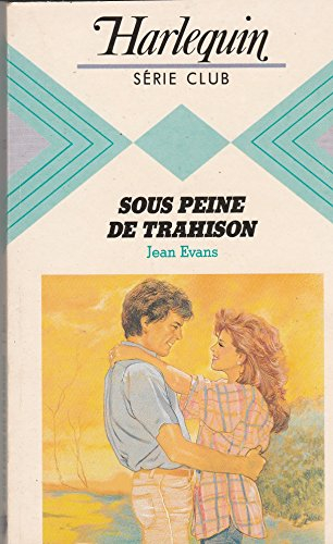 sous peine de trahison (harlequin)