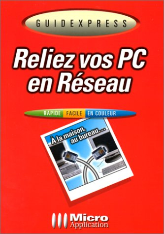 Reliez vos PC en réseau
