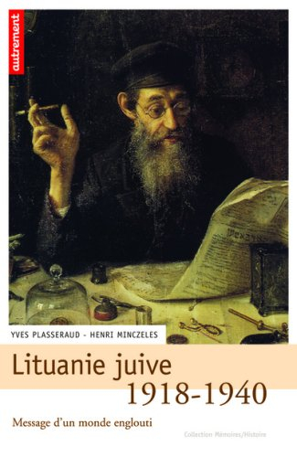 Lituanie juive, 1918-1940 : message d'un monde englouti