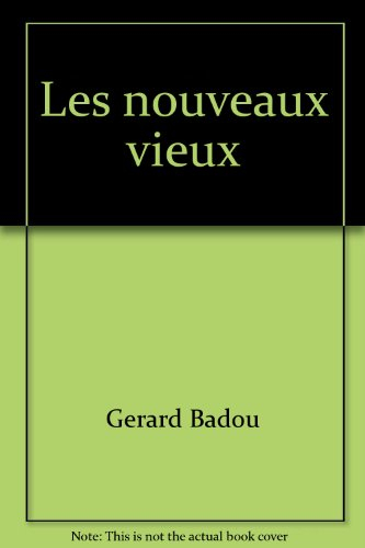 Les Nouveaux vieux