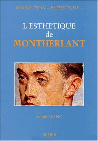 L'esthétique de Montherlant