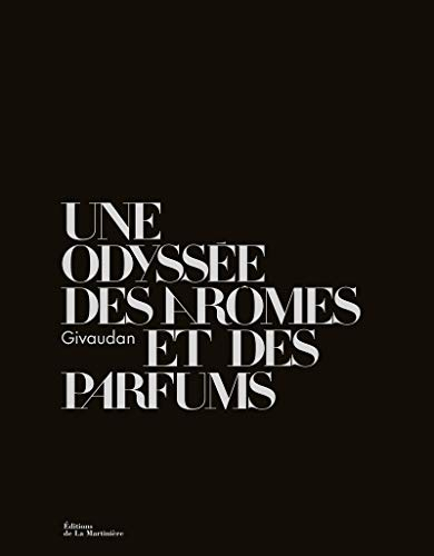 Givaudan, une odyssée des parfums et des arômes : savoir-faire et création