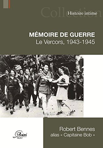 Mémoire de guerre : le Vercors, 1943-1945