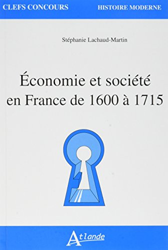 Economie et société en France de 1600 à 1715